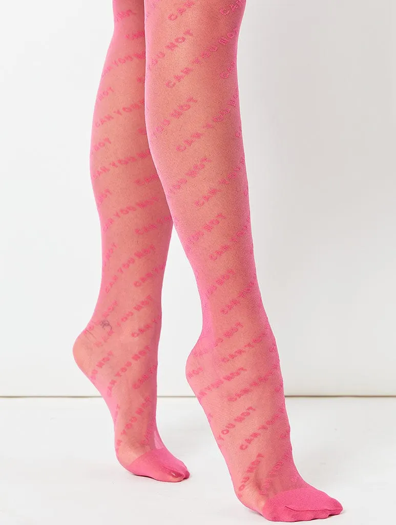 "Can You Not" Pink Printed Tights